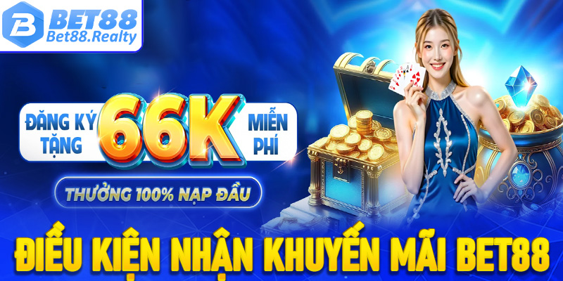 Điều kiện để nhận thành công những khuyến mãi Bet88