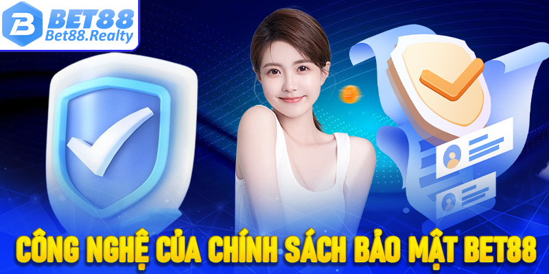 Tợp hợp những công nghệ bảo mật tân tiến tại nhà cái Bet88