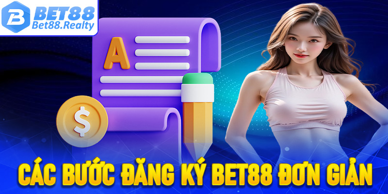 Các bước đăng ký Bet88 vô cùng đơn giản, không hề cầu kỳ chút nào
